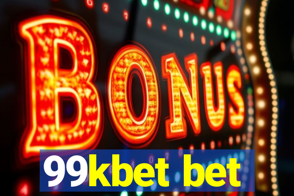 99kbet bet